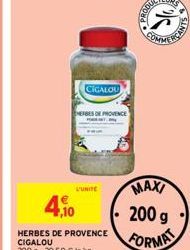 CIGALOU  HERBES DE PROVENCE  L'UNITE  (25  MAXI 200 g  FORMAT 