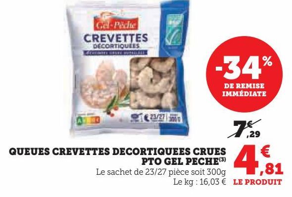 QUEUES CREVETTES DECORTIQUEES CRUES PTO GEL PECHE