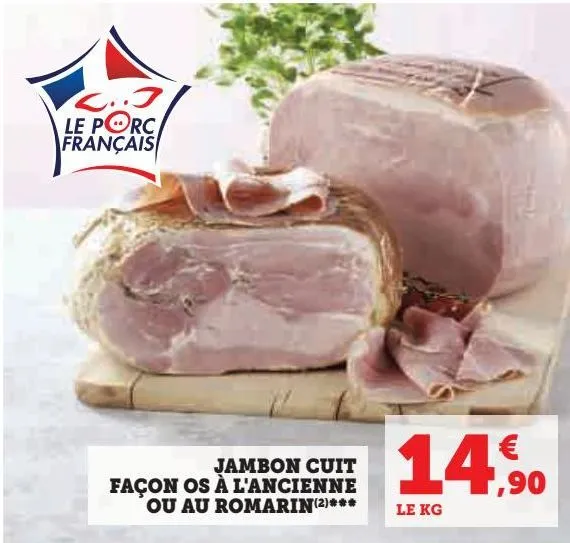 jambon cuit façon os à l'ancienne ou au romarin