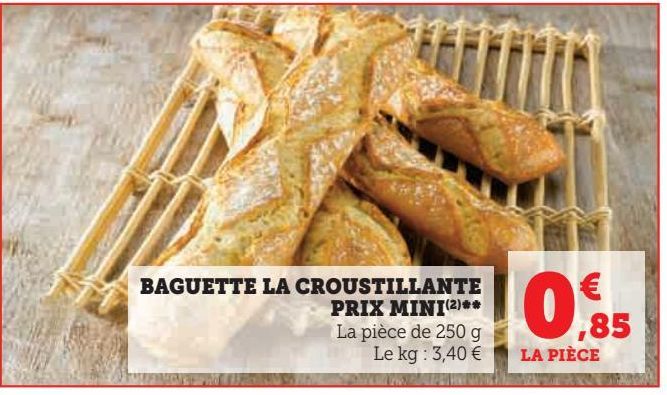 Baguette La Croustillante Prix Mini