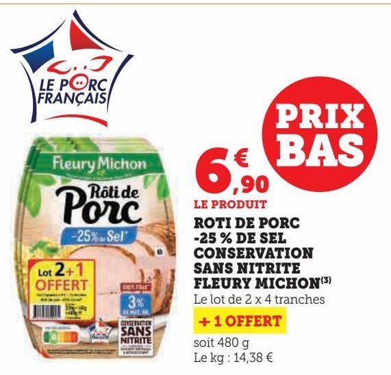 Rôti de porc -25% de sel conservation sans nitrite Fleury Michon