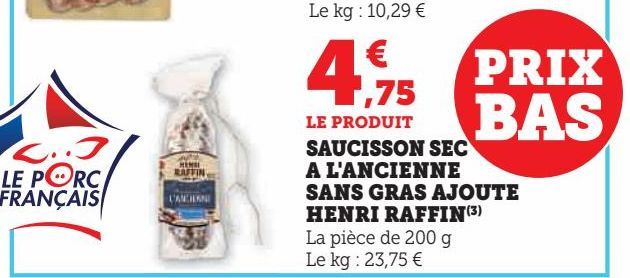 Saucisson sec a l'ancienne sans gras ajoute Henri Raffin