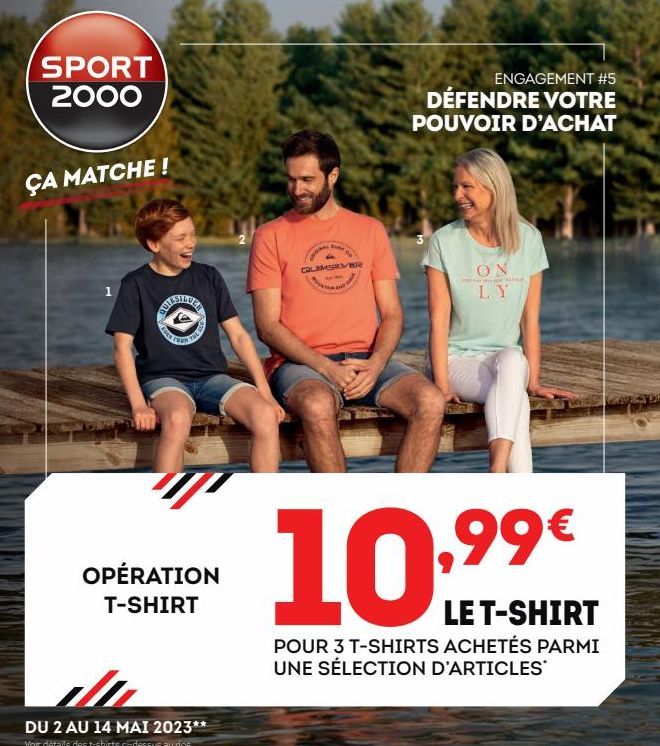 SPORT 2000  ÇA MATCHE!  FIND  ES  reun  RECET  OPÉRATION T-SHIRT  DU 2 AU 14 MAI 2023** Voir détails des t-shirts ci-dessus au dos  VADO  ర  QUIMSEVER  He  ENGAGEMENT #5  DÉFENDRE VOTRE POUVOIR D'ACHA