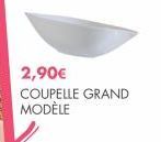 2,90€  COUPELLE GRAND MODÈLE 