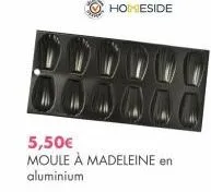 homeside  5,50€  moule à madeleine en aluminium 