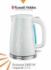 Russell Hobbs  RITION ICON SINCE 1983  Hot  Puissance 2400 W. Capacité 1,7 L. 