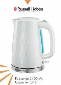 russell hobbs  rition icon since 1983  hot  puissance 2400 w. capacité 1,7 l. 