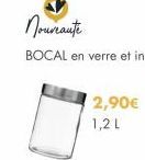 Nourante  BOCAL en verre et inox  2,90€ 1,2 L 