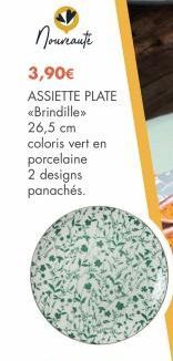 Nouveaute  3,90€  ASSIETTE PLATE «Brindille»>  26,5 cm  coloris vert en  porcelaine 2 designs panachés.  