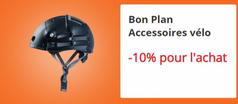 Bon Plan Accessoires vélo  -10% pour l'achat 