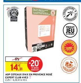 17%  LA FONTAINE À VIN  14,31  -20  DE REMISE IMMEDIATE  AOP COTEAUX D'AIX EN PROVENCE ROSÉ EXPERT CLUB HVE3 2,251-6,36 € le litre  VINN SPROLIVE  PRODUIT  JEU  DU MOMENT  ******** 