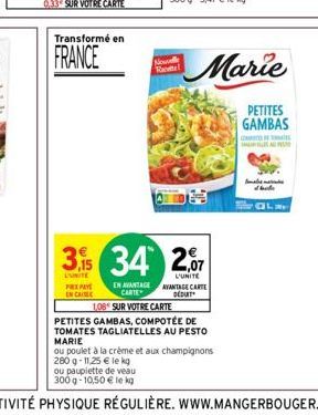 Transformé en  FRANCE  PREXPAYE EN CRISE  3,5 34  LUNITE  Now Race!  ou paupiette de veau 300g-10,50 € le kg  2,07  L'UNITE  EN AVANTAGE AVANTAGE CARTE CARTE DEDURT  1,08 SUR VOTRE CARTE  PETITES GAMB