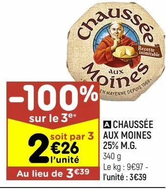 chaussée aux moines 25% m.g.