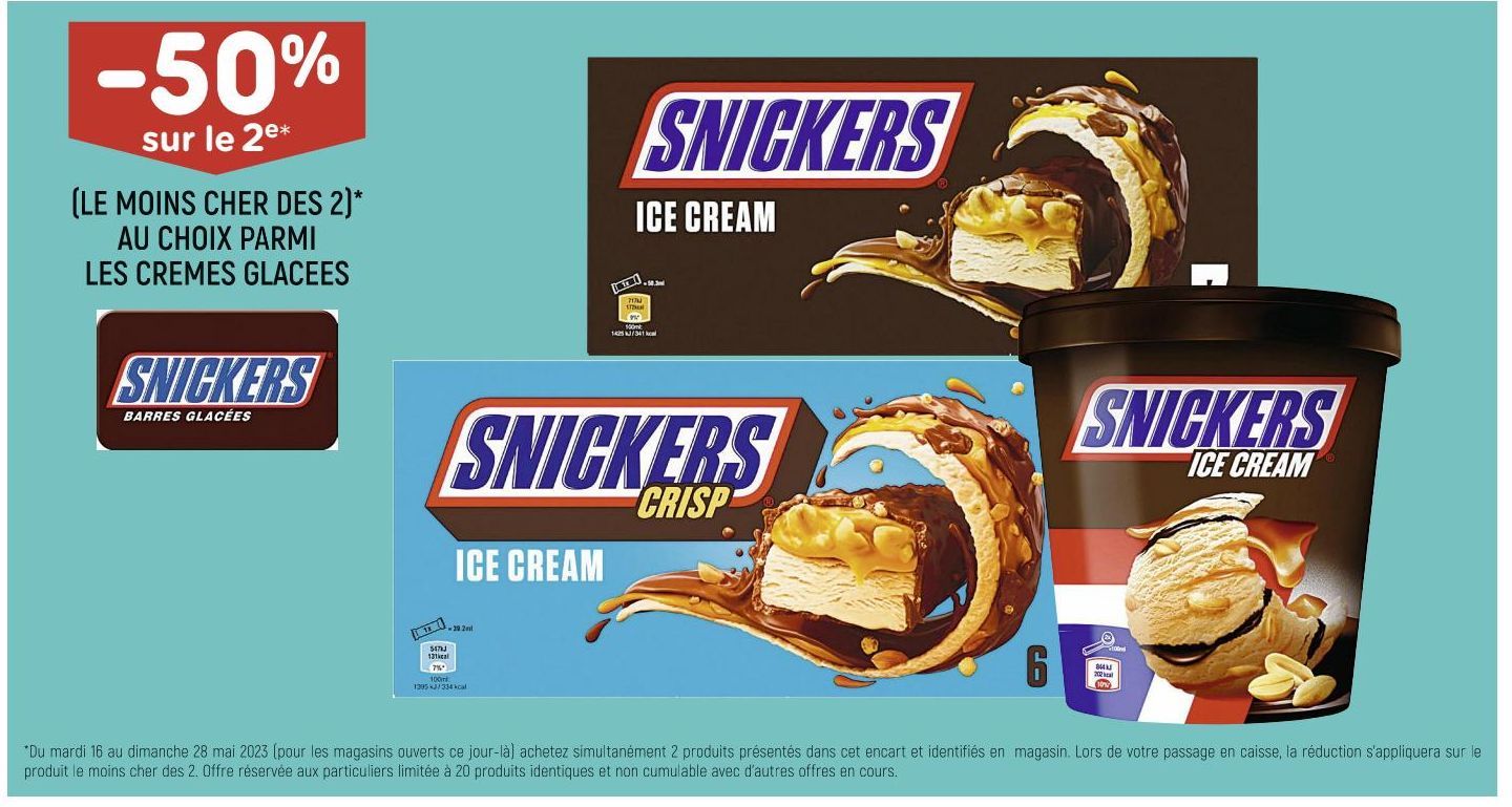 (LE MOINS CHER DES 2) AU CHOIX PARMI LES CREMES GLACEES SNICKERS