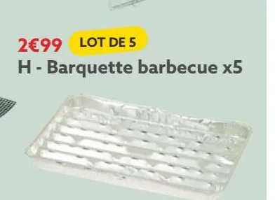 barquette barbecue x5