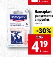 Hansaplast  BUSTER PLATER  FANSEMENT POL  -30%  5.99  4.19  Hansaplast pansements ampoules  57 