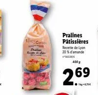 thiccoun  pralias some de don  pralines pâtissières recette de lyon 20% d'amande 402015  400 g  269 