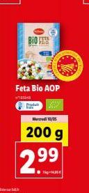BIO FE  Feta Bio AOP  5048  2.99  Mercredi 10/05  200 g 