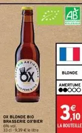 ox blonde bio brasserie ox'bier 6% vol. 33 cl 9,39 € le litre  artisan  8x  tafor  ab  aulur  le  blonde  amertume ●●000  3.10  la bouteille 