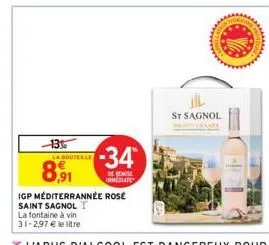 -13%  la bouteale  8,91  -34*  de remise immediate  igp méditerrannée rosé  saint sagnoli  la fontaine à vin 31-2,97 € le litre  ella  st sagnol membrane  wwwwww 