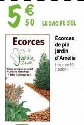 5€  Unida  Ecorces  Yardin  50 LE SAC DE SOLI  Écorces | de pin jardin d'Amélie Le sac de 50L (120951) 