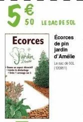 5€  unida  ecorces  yardin  50 le sac de soli  écorces | de pin jardin d'amélie le sac de 50l (120951) 
