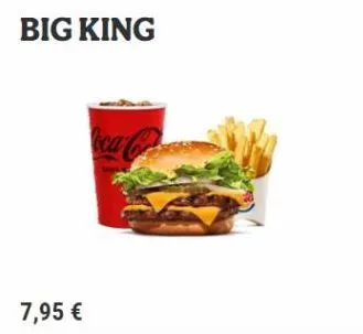 big king  7,95 € 