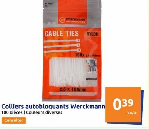 WERCKMANN PROFESSION TOOLE  CABLE TIES NYLON  2.5 x 100mm  Colliers autobloquants Werckmann 039  100 pièces | Couleurs diverses  0.0/st  Consulter  100x 25x100mm  