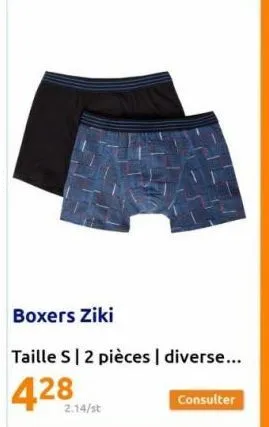 boxers ziki  taille s | 2 pièces | diverse...  2.14/st  consulter 