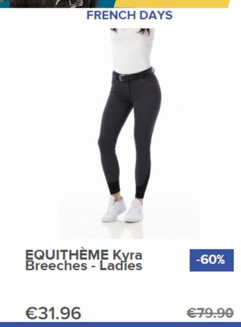 €31.96  EQUITHÈME Kyra Breeches - Ladies  FRENCH DAYS  -60%  €79.90 