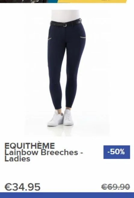 €34.95  equithème lainbow breeches - ladies  -50%  €69.90 