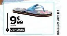 €  999  la paire  ushuaia  ushuaia © 2023 tf1 
