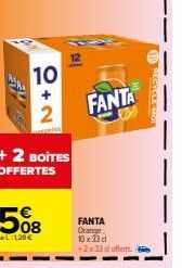 10  +2 BOITES  OFFERTES  FANTA  FANTA Orange, 10x33 d +2x33 di offerts.  DRECYCLE MA 