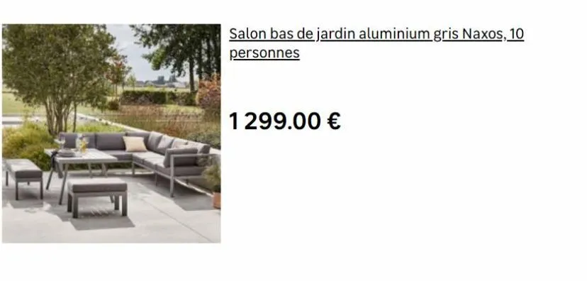 salon bas de jardin aluminium gris naxos, 10 personnes  1299.00 €  