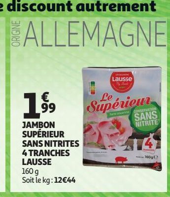 JAMBON SUPÉRIEUR SANS NITRITES 4 TRANCHES LAUSSE 