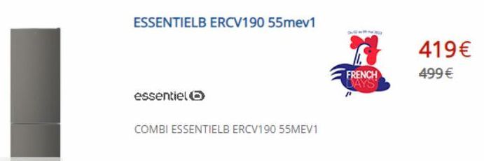 ESSENTIELB ERCV190 55mev1  essentiel  COMBI ESSENTIELB ERCV190 55MEV1  FRENCH DAYS  419€  499 € 
