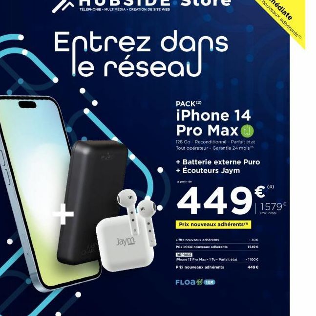 +  Entrez dans dans le réseau  111  Jaym  PACK(2)  iPhone 14 Pro Max MaxⓇ  128 Go - Reconditionné - Parfait état Tout opérateur - Garantie 24 mois  + Batterie externe Puro Écouteurs Jaym  à partir de 