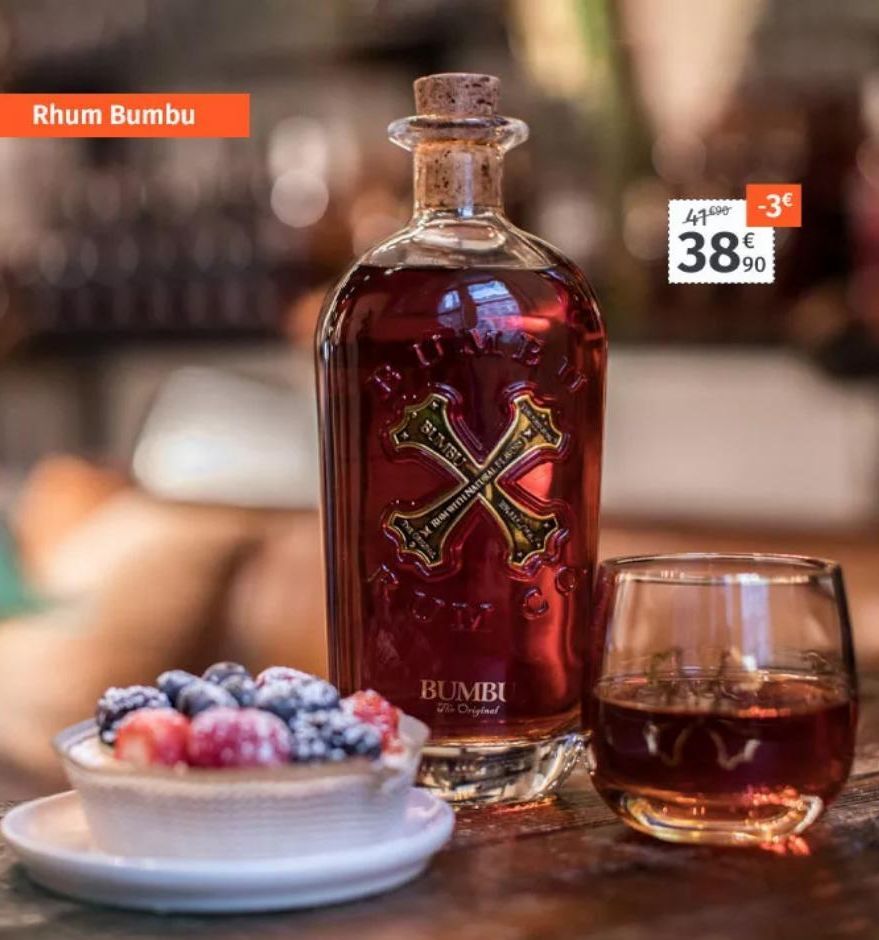 Rhum Bumbu  THE ORIGINA  BUMBU  MWITH NATURAL FL  BUMBU The Original  47.990 -3€  €  3890  