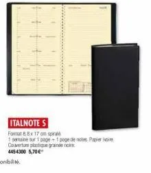 italnote s  format 8.8 x 17 on spiral  1 semaine sur 1 page +1 page de notes papier ivoire  couverture plastique grainée noire 445-4300 5,70 € 