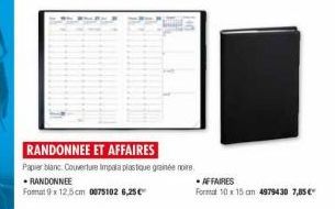 RANDONNEE ET AFFAIRES  Papier blanc Couverture Impala plastique ginée noire  RANDONNEE  Format 9x12,5 cm 0075102 6,25 €  • AFFAIRES  Format 10x15 cm 4979430 7,85€ 