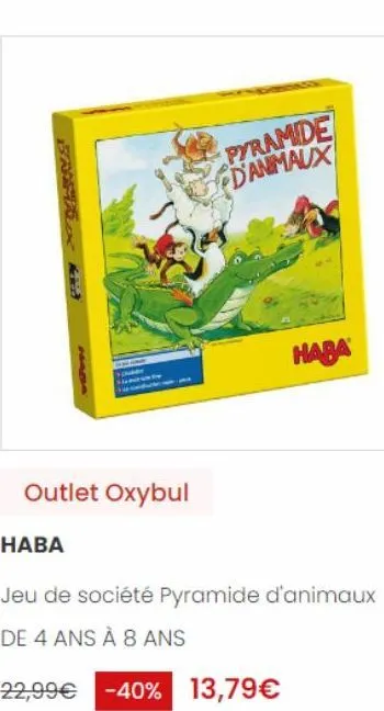 barnas  outlet oxybul  haba  pyramide d'animaux  haba  jeu de société pyramide d'animaux  de 4 ans à 8 ans  22,99€  -40% -40% 13,79€  