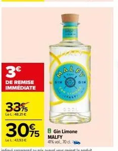 3€  de remise immédiate  33%  le l:48,21 €  3095  le l: 43,93 €  gin  malba  b gin limone malfy 41% vol, 70 cl.  gim 