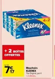 le lot  +2 boites offertes  17  wowsgga  kleenex  original  mouchoirs  kleenex the original, par 4 +2 offertes.  4.2 