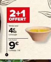 2+1  offert  venduse  4%  la bougie  les 3 pour  9€  lun 3€ 