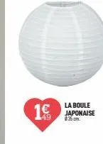 la boule  16 japonaise 