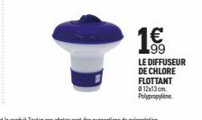 1€  LE DIFFUSEUR DE CHLORE FLOTTANT @12x13cm Polypropylene 