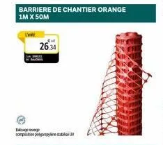 ein  26.34  competien poppy  barriere de chantier orange 1m x 50m 