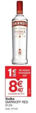 smirnoff  fast drenther vodka  de remise immédiate soit  vodka smirnoff red 37,5% code: 377122 