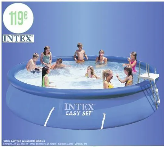 119€  intex  piscine easy set autoportante 8396 cm  dimensions: 396(2)x 84th) cm-temps de montage: 10 minutes capacité: 7.3 m3. garantie 2 ant  intex easy set  