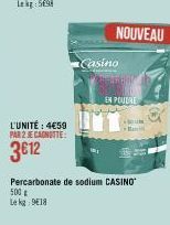 L'UNITÉ : 4€59  PAR 2 JE CANOTTE:  3€12  NOUVEAU  Casino  SHEIRBOY  EN POUDRE  Percarbonate de sodium CASINO  500 € Le kg 9€18 